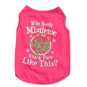 Who Needs Mistletoe With A Face Like This Pink Christmas Dog Shirt